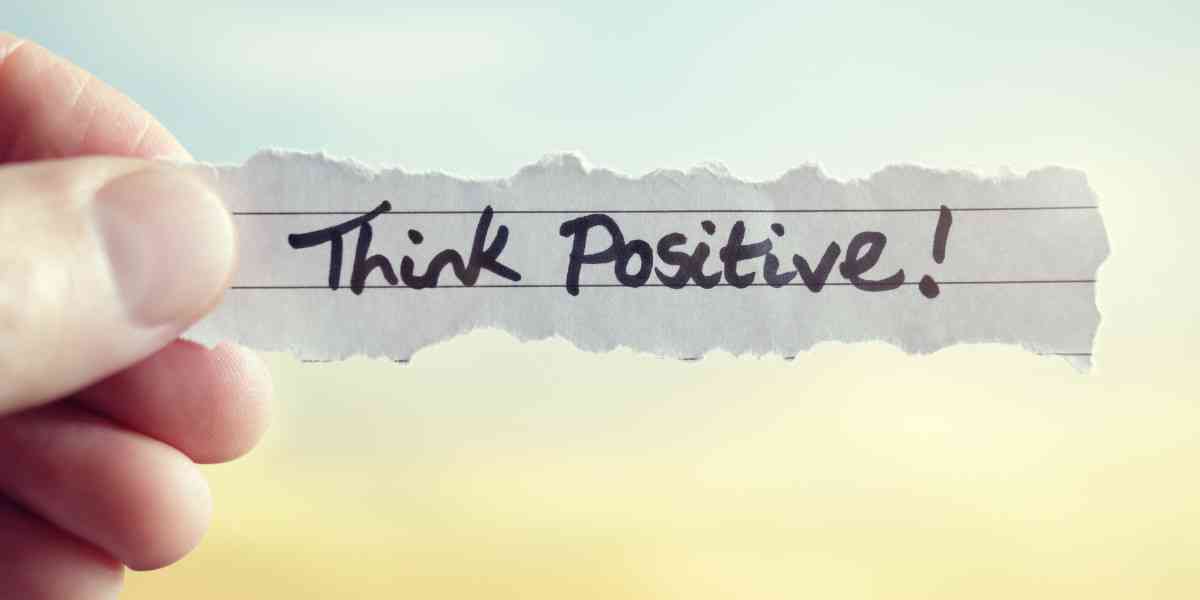 θετική σκέψη και αισιοδοξία, αισιοδοξια, θετικός τρόπος σκέψης, πως να γίνετε πιο αισιόδοξοι, τρόποι να καλλιεργήσετε την αισιοδοξία σας