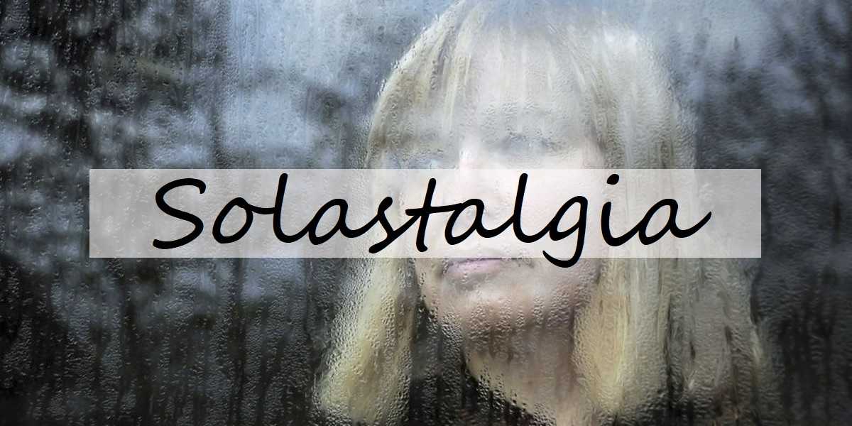 solastalgia, τι είναι η solastalgia, συμπτώματα solastalgia, αιτίες solastalgia, αντιμετώπιση solastalgia