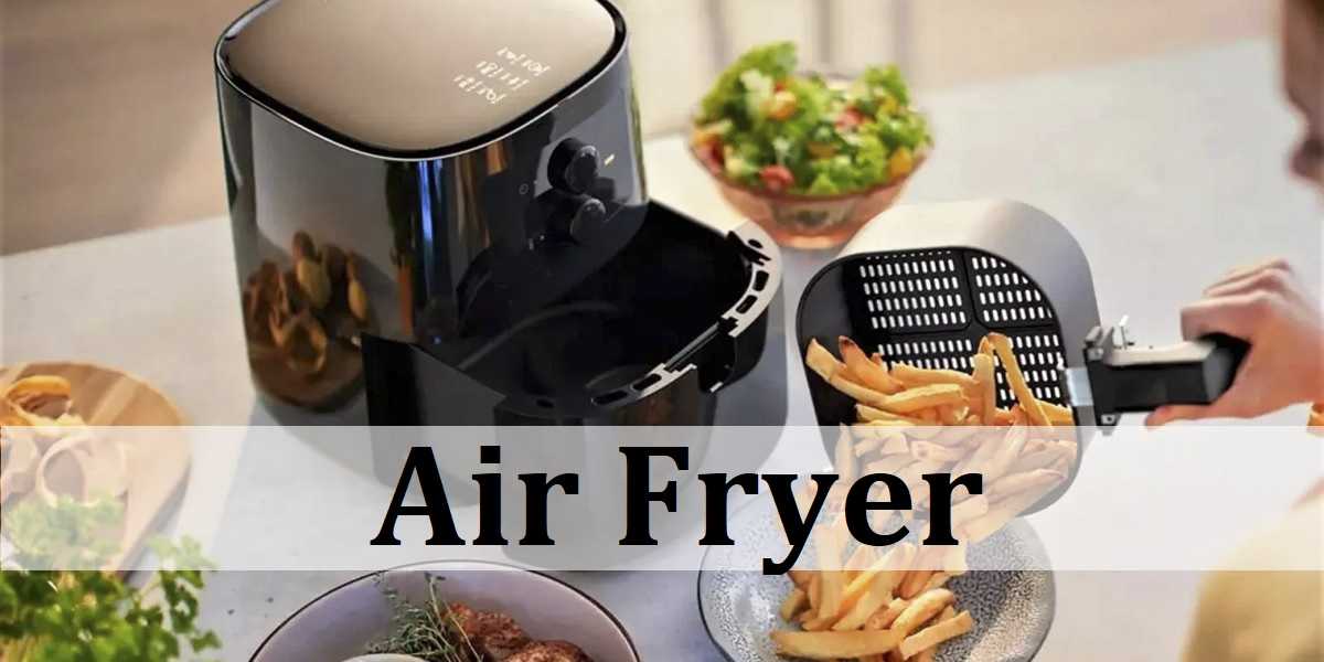 air fryer, φριτέζα αέρος, τι είναι το air fryer, air fryer, φριτεζα θερμου αερα, κριτικεσ, πως λειτουργεί το air fryer, πλεονεκτήματα air fryer, μειονεκτήματα air fryer, θετικά και αρνητικά του air fryer